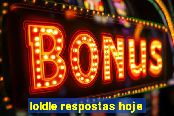 loldle respostas hoje